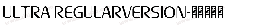 Ultra RegularVersion字体转换